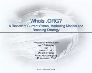 Whois .ORG? A Review of Current Status, Marketing Models and Branding Strategy