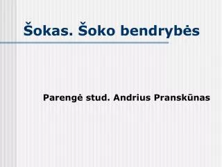 okas oko bendryb s