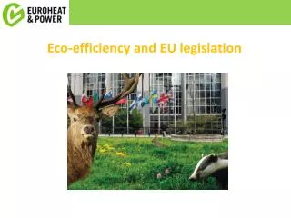 Eco- efficiency and EU legislation
