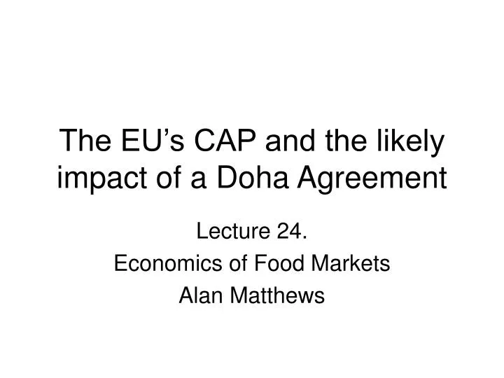 the eu s cap and the likely impact of a doha agreement