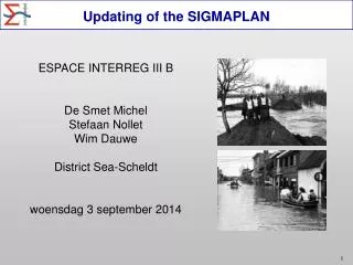 ESPACE INTERREG III B De Smet Michel Stefaan Nollet Wim Dauwe District Sea-Scheldt