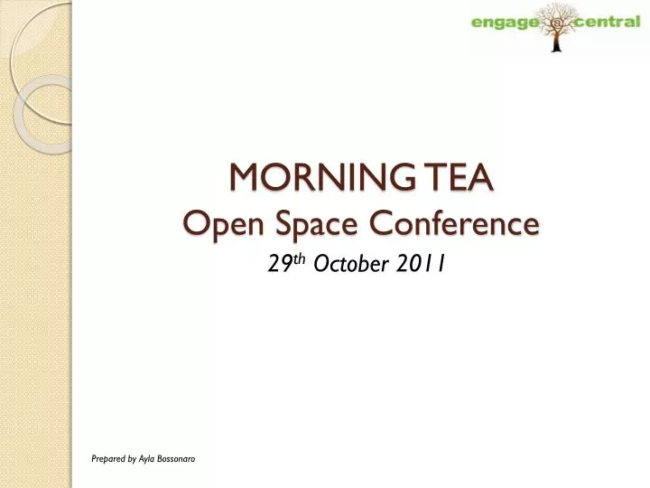 morning tea open space conference