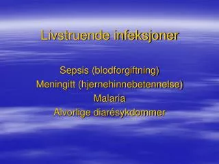 livstruende infeksjoner