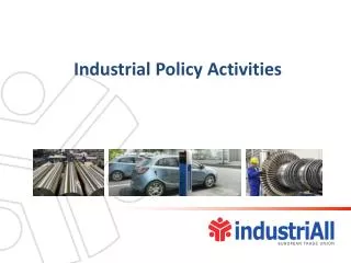 Industrial Policy Activities