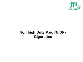 Non Irish Duty Paid (NIDP) Cigarettes