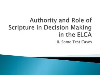Authority and Role of Scripture in Decision Making in the ELCA