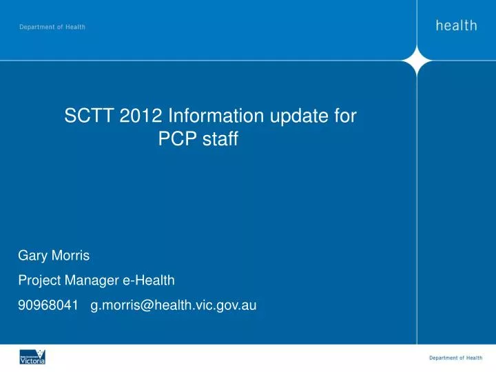 sctt 2012 information update for pcp staff