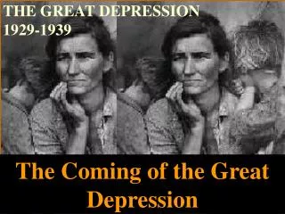 THE GREAT DEPRESSION 1929-1939