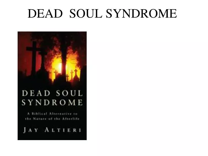 dead soul syndrome