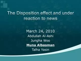 The Disposition effect and under reaction to news