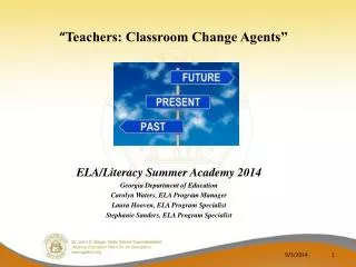 “ Teachers: Classroom Change Agents”