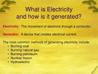 What is Electricity and how is it generated?