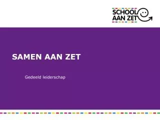 samen aan zet