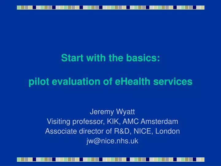 start with the basics pilot evaluation of ehealth services