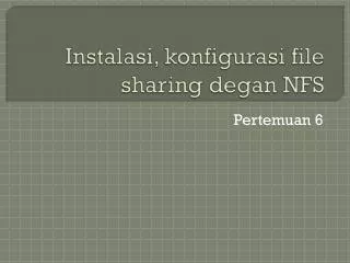 instalasi konfigurasi file sharing degan nfs
