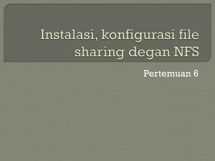 instalasi konfigurasi file sharing degan nfs