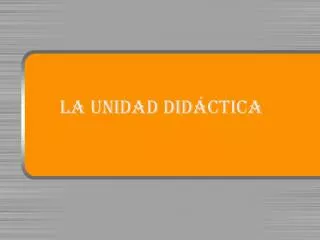 la unidad did ctica