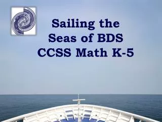 Sailing the Seas of BDS CCSS Math K-5