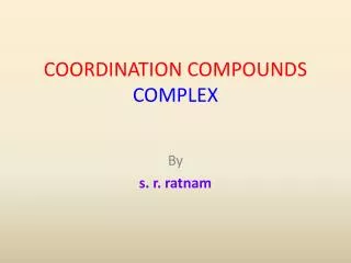 COORDINATION COMPOUNDS COMPLEX