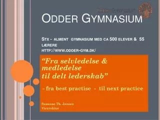 odder gymnasium stx alment gymnasium med ca 500 elever 55 l rere http www odder gym dk