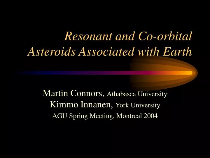 resonant and co orbital asteroids associated with earth