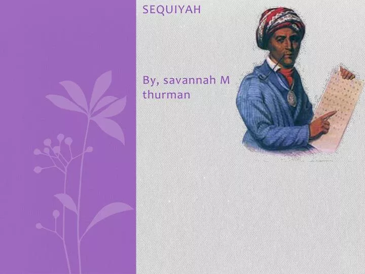 sequiyah by savannah m thurman