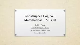 constru es l gico matem ticas aula 08