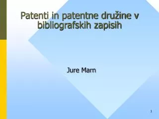 patenti in patentne dru ine v bibliografskih zapisih