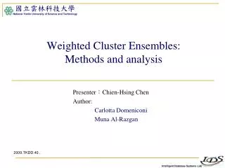 Weighted Cluster Ensembles: Methods and analysis