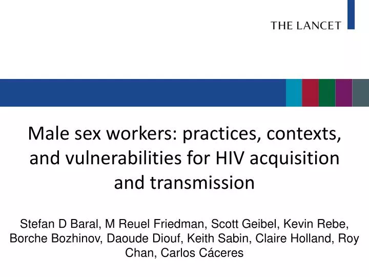 male sex workers practices contexts and vulnerabilities for hiv acquisition and transmission