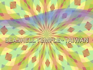 SeaShell Temple - Taiwan