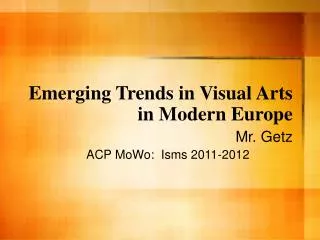 Emerging Trends in Visual Arts in Modern Europe