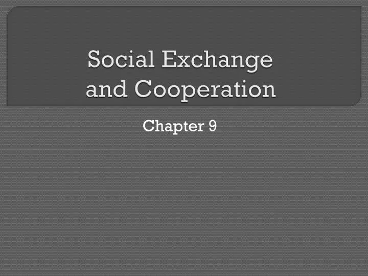 social exchange and cooperation