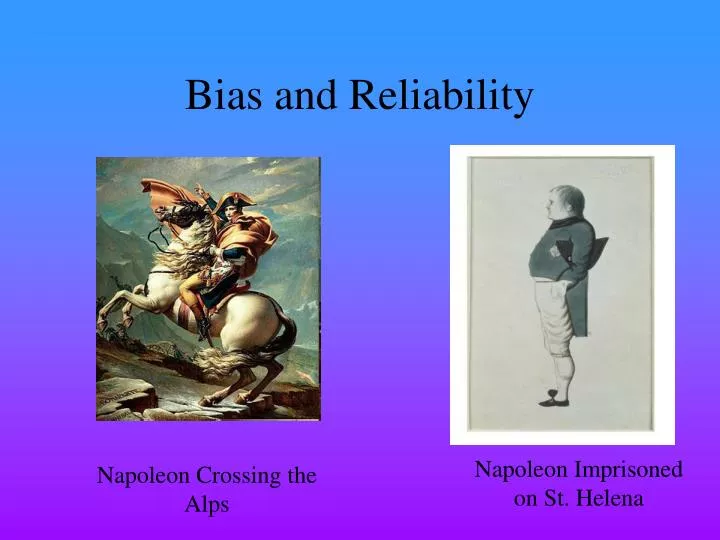 bias and reliability