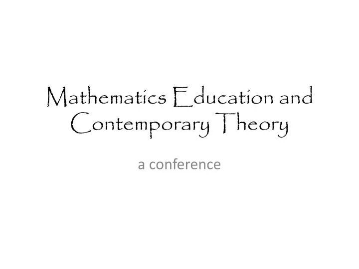 mathematics education and contemporary theory