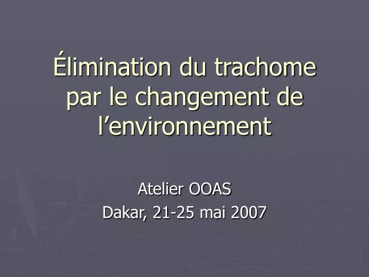 limination du trachome par le changement de l environnement