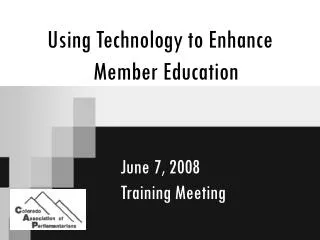 Using Technology to Enhance Member Education