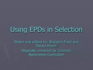 Using EPDs in Selection