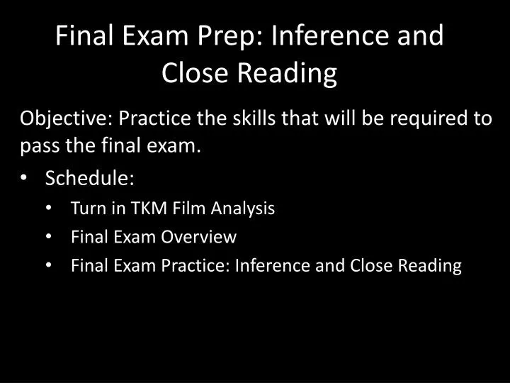 final exam prep inference and close reading