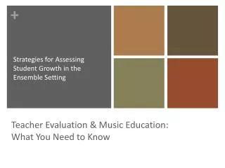 Teacher Evaluation &amp; Music Education: What You Need to Know