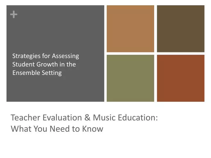 teacher evaluation music education what you need to know