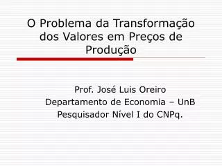 o problema da transforma o dos valores em pre os de produ o
