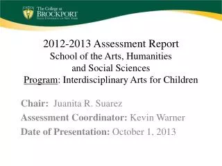 Chair: Juanita R. Suarez Assessment Coordinator: Kevin Warner