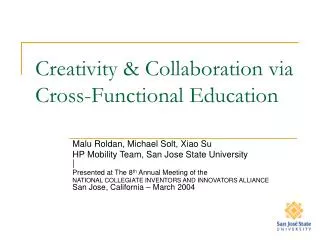Creativity &amp; Collaboration via Cross-Functional Education