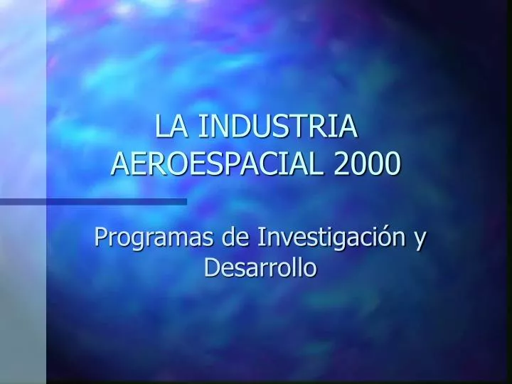 la industria aeroespacial 2000
