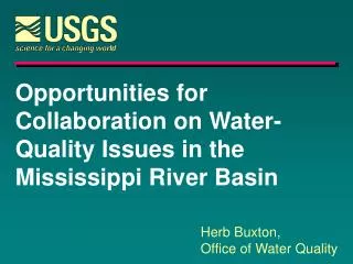 Opportunities for Collaboration on Water- Quality Issues in the Mississippi River Basin