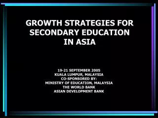 GROWTH STRATEGIES FOR SECONDARY EDUCATION IN ASIA
