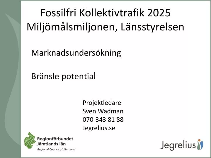 fossilfri kollektivtrafik 2025 milj m lsmiljonen l nsstyrelsen