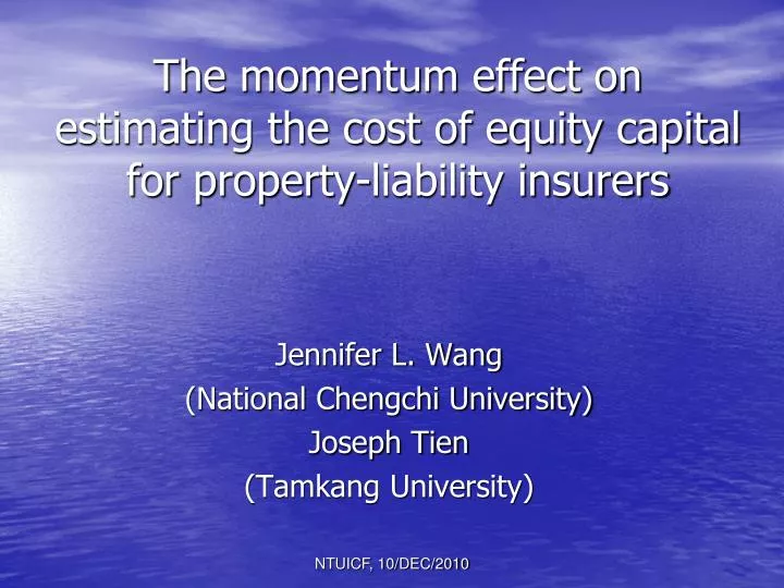 the momentum effect on estimating the cost of equity capital for property liability insurers