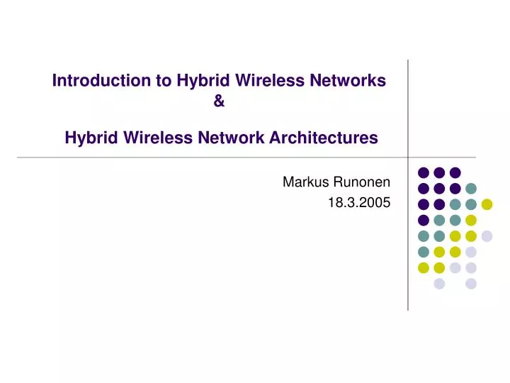 introduction to hybrid wireless networks hybrid wireless network architectures